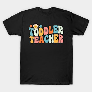 Groovy Toddler Teacher Appreciation Back To School T-Shirt